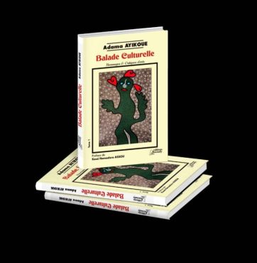 Balade culturelle 362x370 - Livre du mois de mars : ‘’Balade culturelle’’ de Adama AYIKOUE